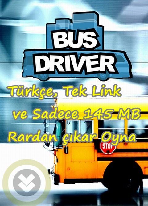 Bus Driver Türkçe Full indir Bus Driver Türkçe Full indir