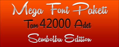42.000 Adet Font Arşivi Tek Link 42.000 Adet Font Arşivi Tek Link