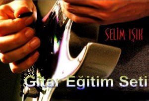 Gitar Görsel Eğitim Seti (Selim Işık)