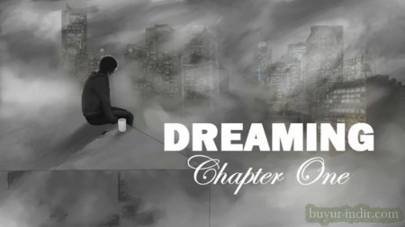 Dreaming Chapter One