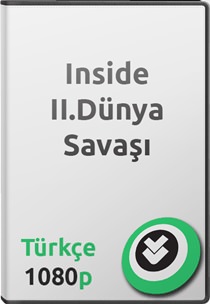 Inside: II. Dünya Savaşı Belgeseli Türkçe